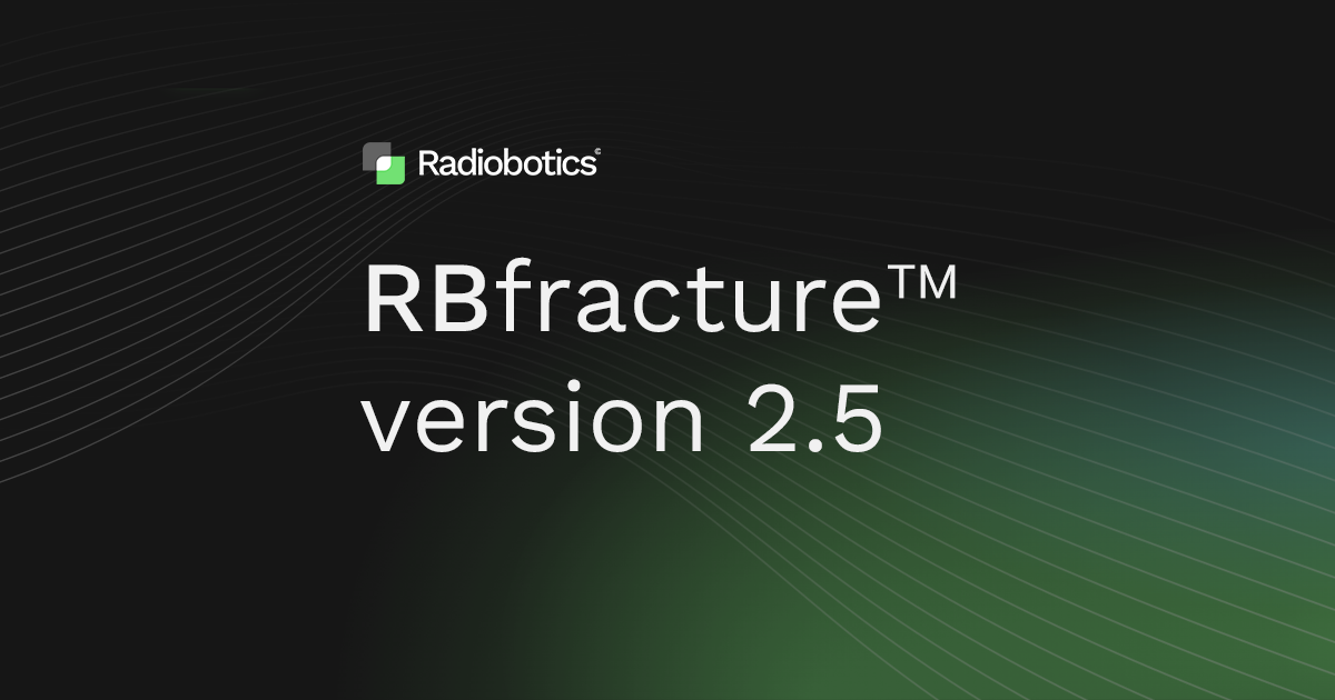 RBfracture v2.5 introduces two new features designed to enhance transparency, usability, and collaboration with clinicians